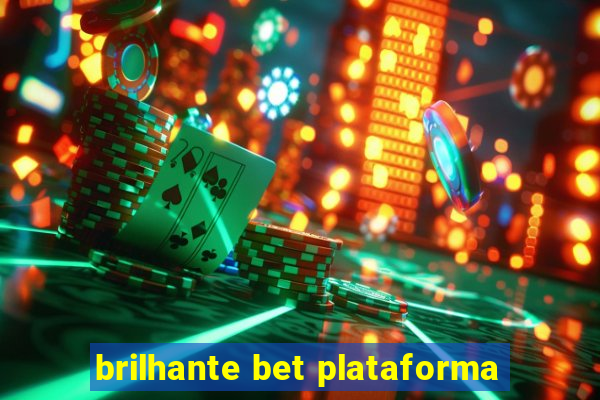 brilhante bet plataforma